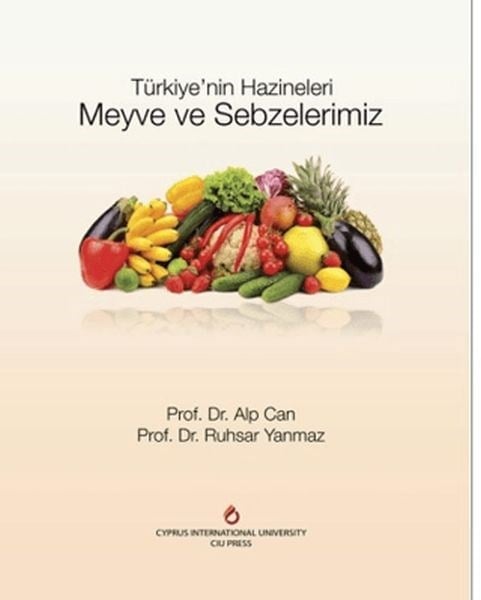 Türkiye'nin Hazineleri Meyve ve Sebzelerimiz