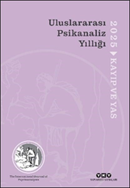 Uluslararası Psikanaliz Yıllığı 2025 - Kayıp ve Yas