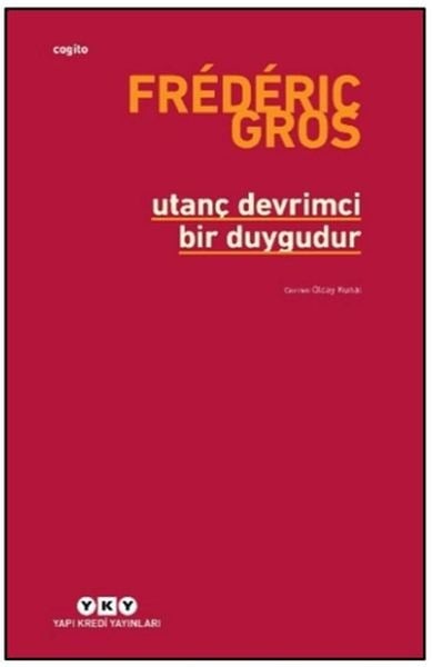 Utanç Devrimci Bir Duygudur