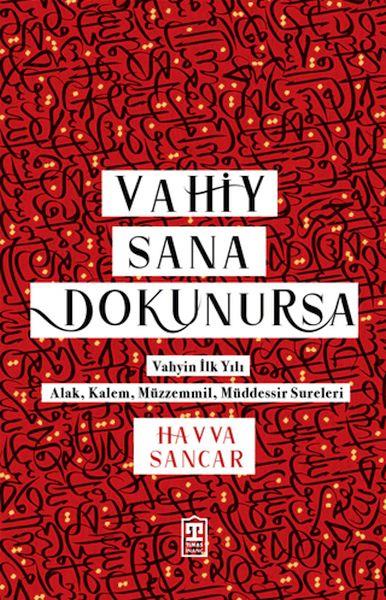 Vahiy Sana Dokunursa