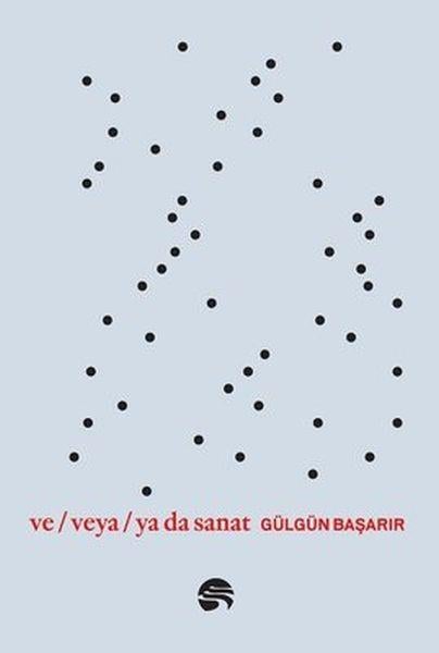 Ve Veya Ya da Sanat