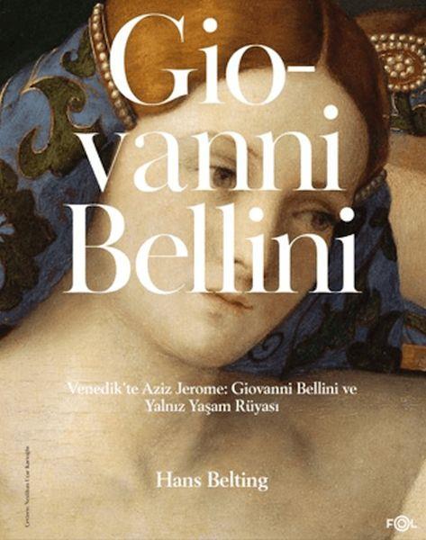 Venedik'te Aziz Jerome: Giovanni Bellini ve Yalnız Yaşam Rüyası