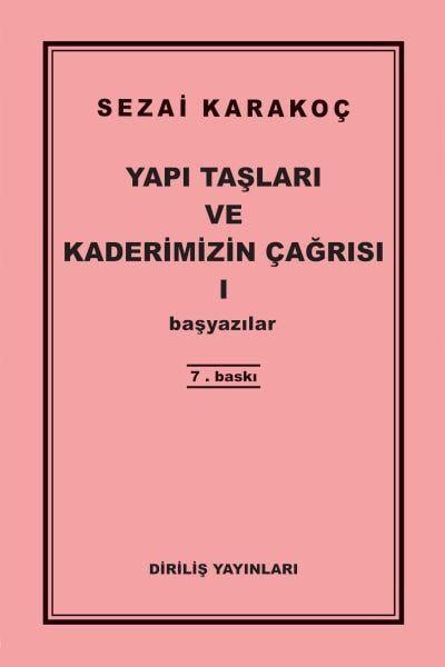 Yapı Taşları ve Kaderimizin Çağrısı 1