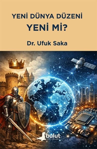 Yeni Dünya Düzeni Yeni mi?