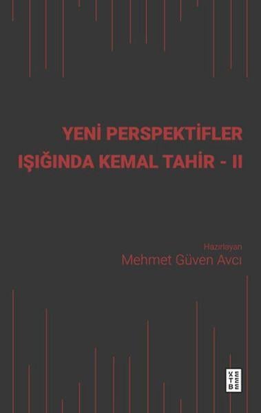 Yeni Perspektifler Işığında Kemal Tahir - II