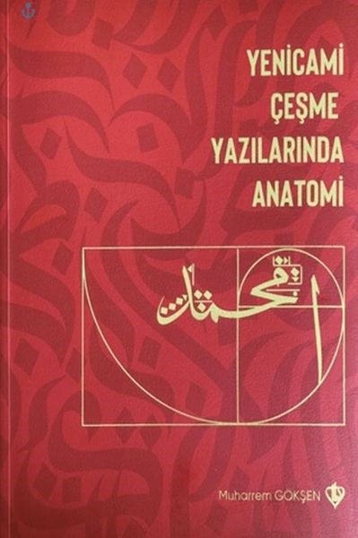 Yenicami Çeşme Yazılarında Anatomi