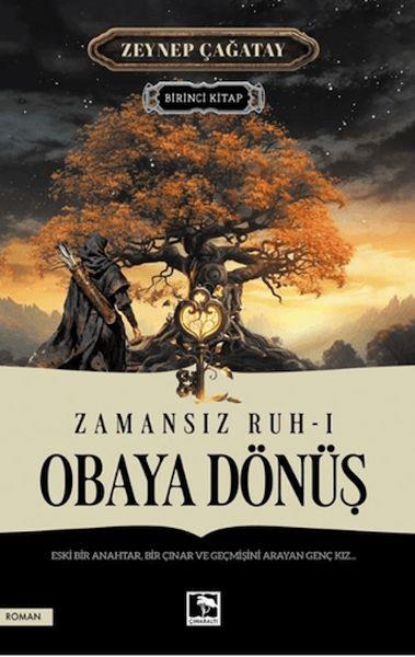 Zamansız Ruh 1 - Obaya Dönüş