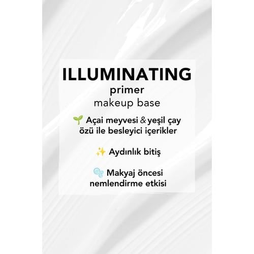 Illuminating Primer Aydınlık Görünüm Veren Kremsi Makyaj Bazı (001 White-Classic) 8690604164660