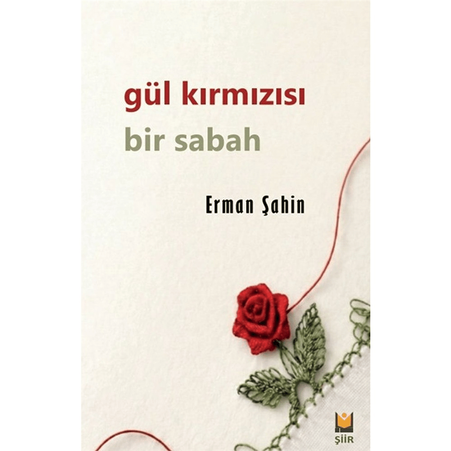 Gül Kırmızısı Bir Sabah