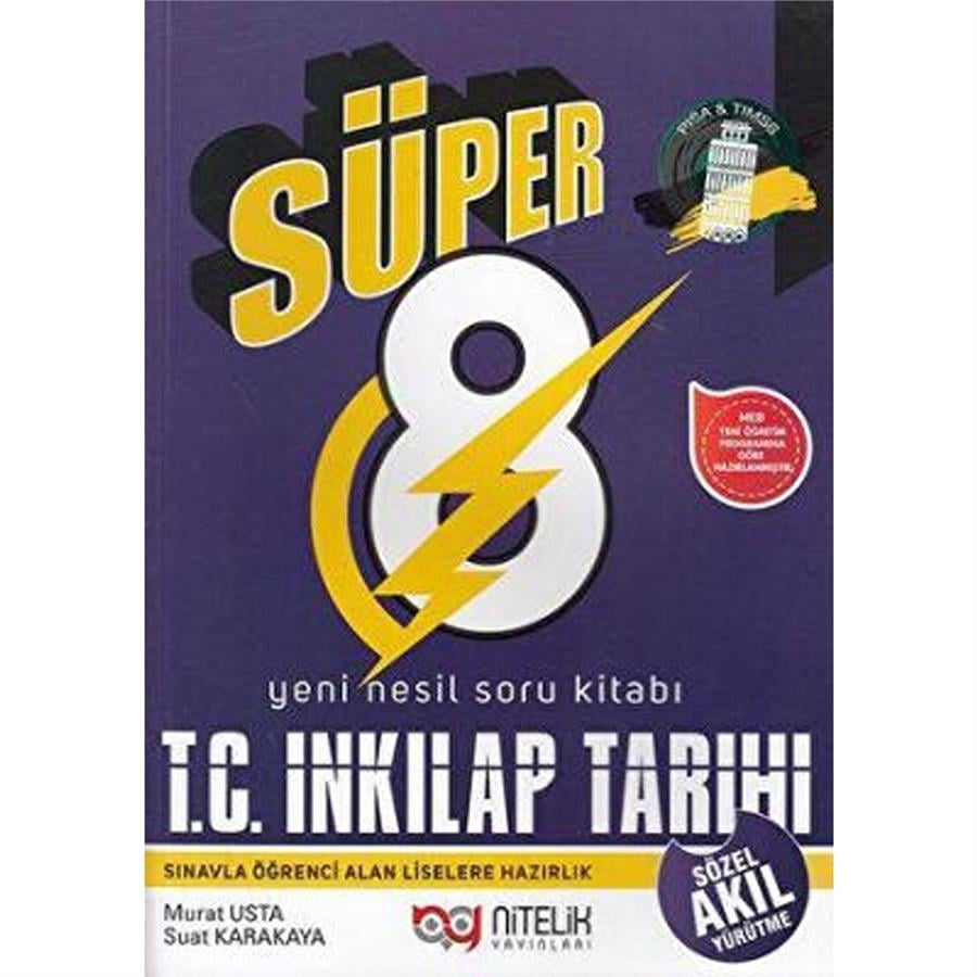 Nitelik Yayınları - 8. Sınıf Süper T. C. İnkılap Tarihi ve Atatürkçülük Yeni Nesil Soru Kitabı