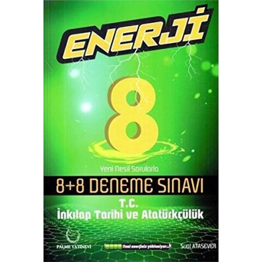 Palme Yayınları 8. Sınıf T.C. İnkılap Tarihi ve Atatürkçülük Enerji 8 Artı 8 Deneme Sınavı