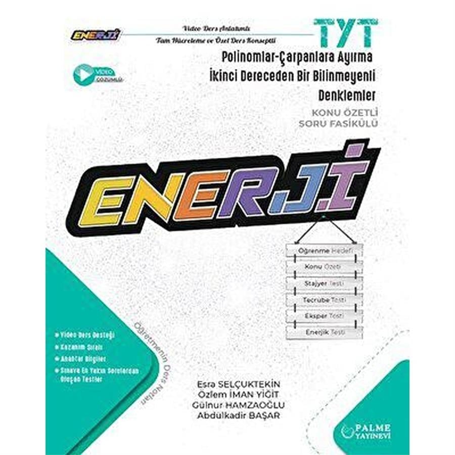 Palme Yayınları TYT Enerji Polinomlar-Çarpanlara Ayırma-İkinci Dereceden Bir Bilinmeyenli Denklemler Konu Özetli Soru Fasikülü