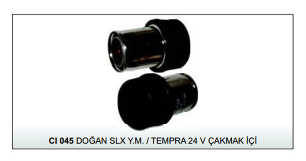 ÇAKMAK İÇİ 24V CI045 SLX-TEMPRA