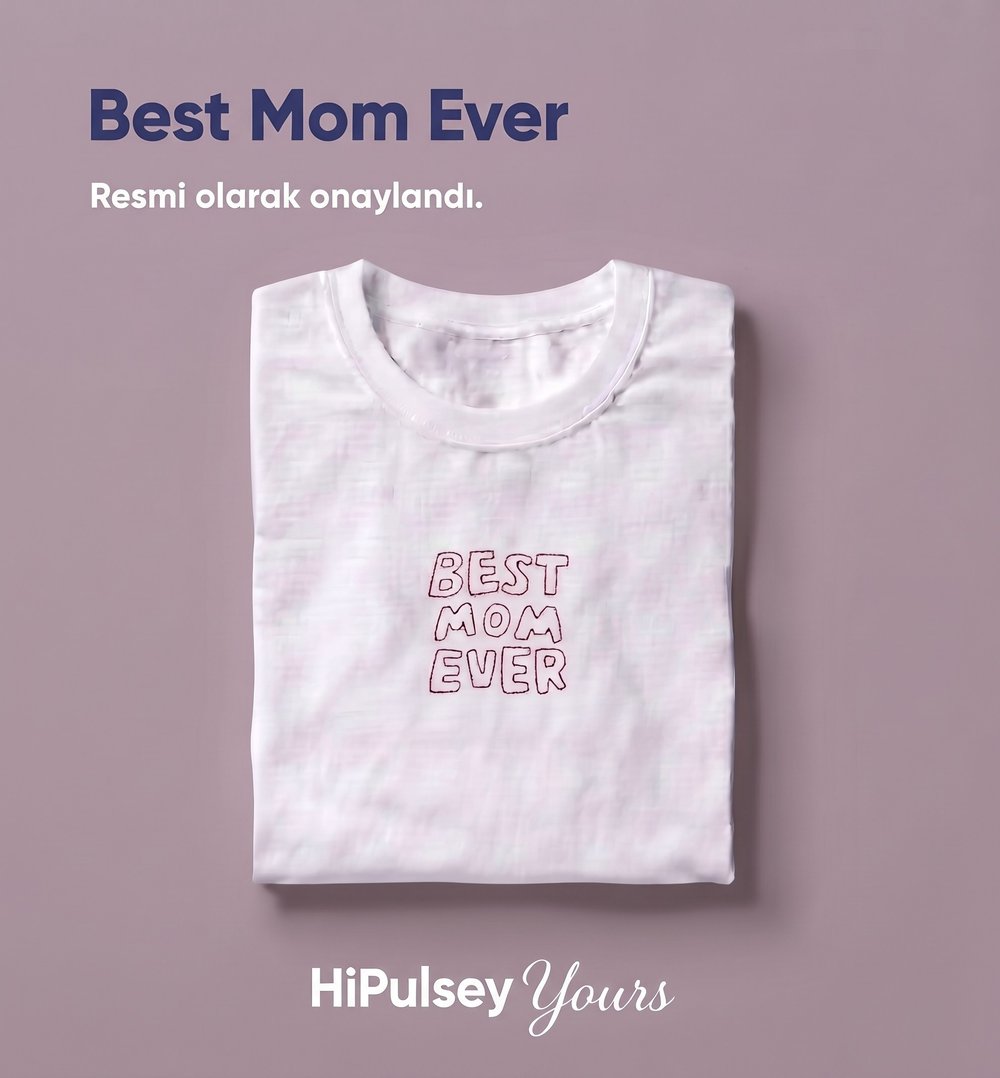 Best Mom Ever: Premium Nakışlı Rahat Kalıp T-Shirt