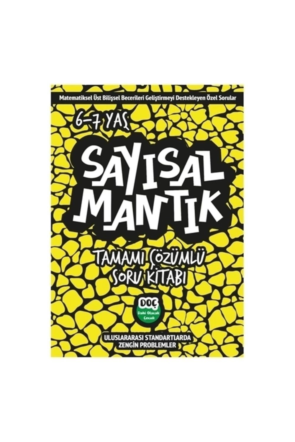 Sayısal Mantık Tamamı Çözümlü Soru Bankası 6-7 Yaş (1 ve 2. Sınıf)