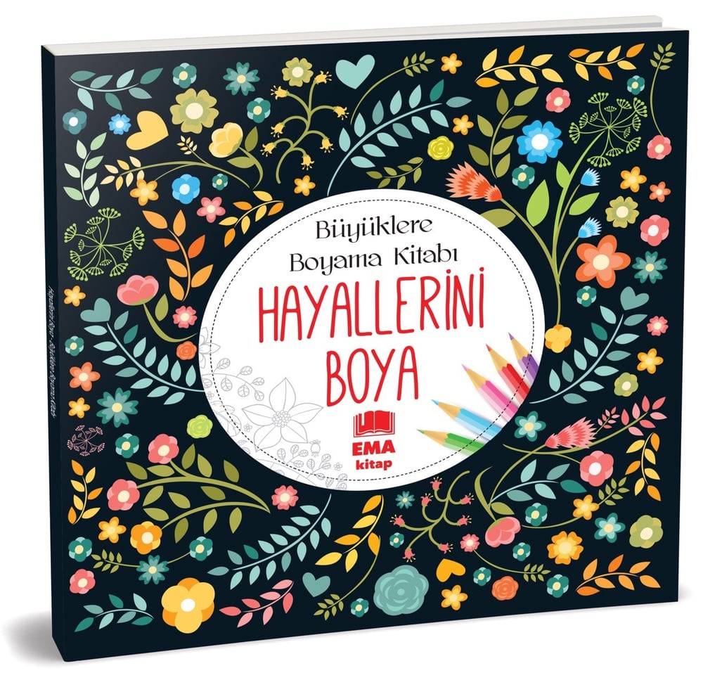 EMA HAYALLERİNİ BOYA BÜYÜKLER İÇİN BOYAMA KİTABI