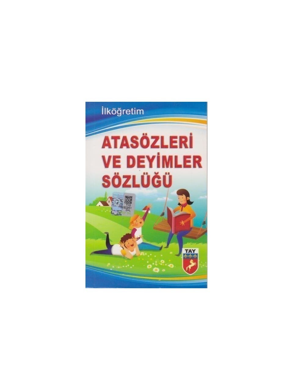 Tay Yayınları Ilköğretim Atasözleri ve Deyimler Sözlüğü