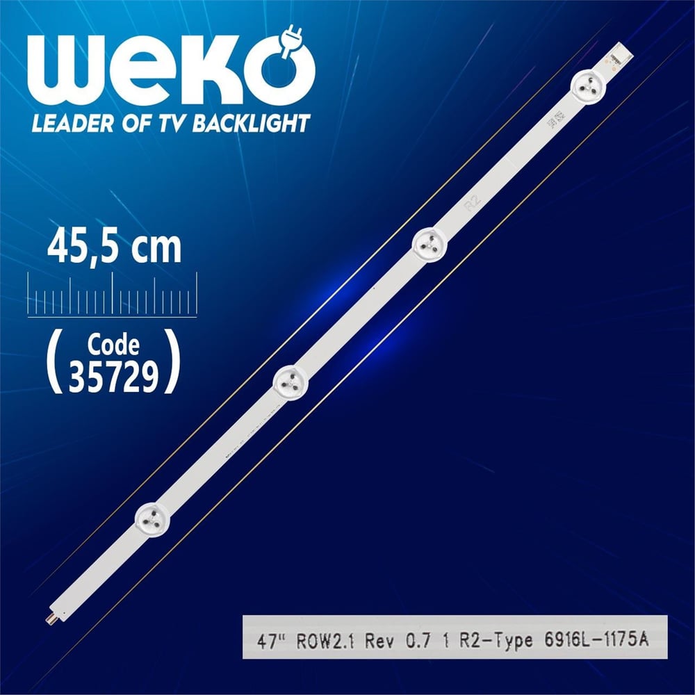 Weko 47'' ROW2.1 REV0.7 1 R2 - TYPE - 6916L-1175A/6916L-1360A - 45.5 Cm 4 Ledli - (WK-1199) Tv Led Bar - Tv Led Bar