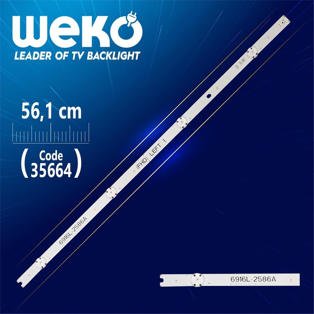 Weko 49'' V16 ART3 2586 REV3.1 2 - 6916L - 2586A (FHD) LEFT 1  ------  56.1 Cm 4 Ledli - (WK-1143) Tv Led Bar - Tv Led Bar