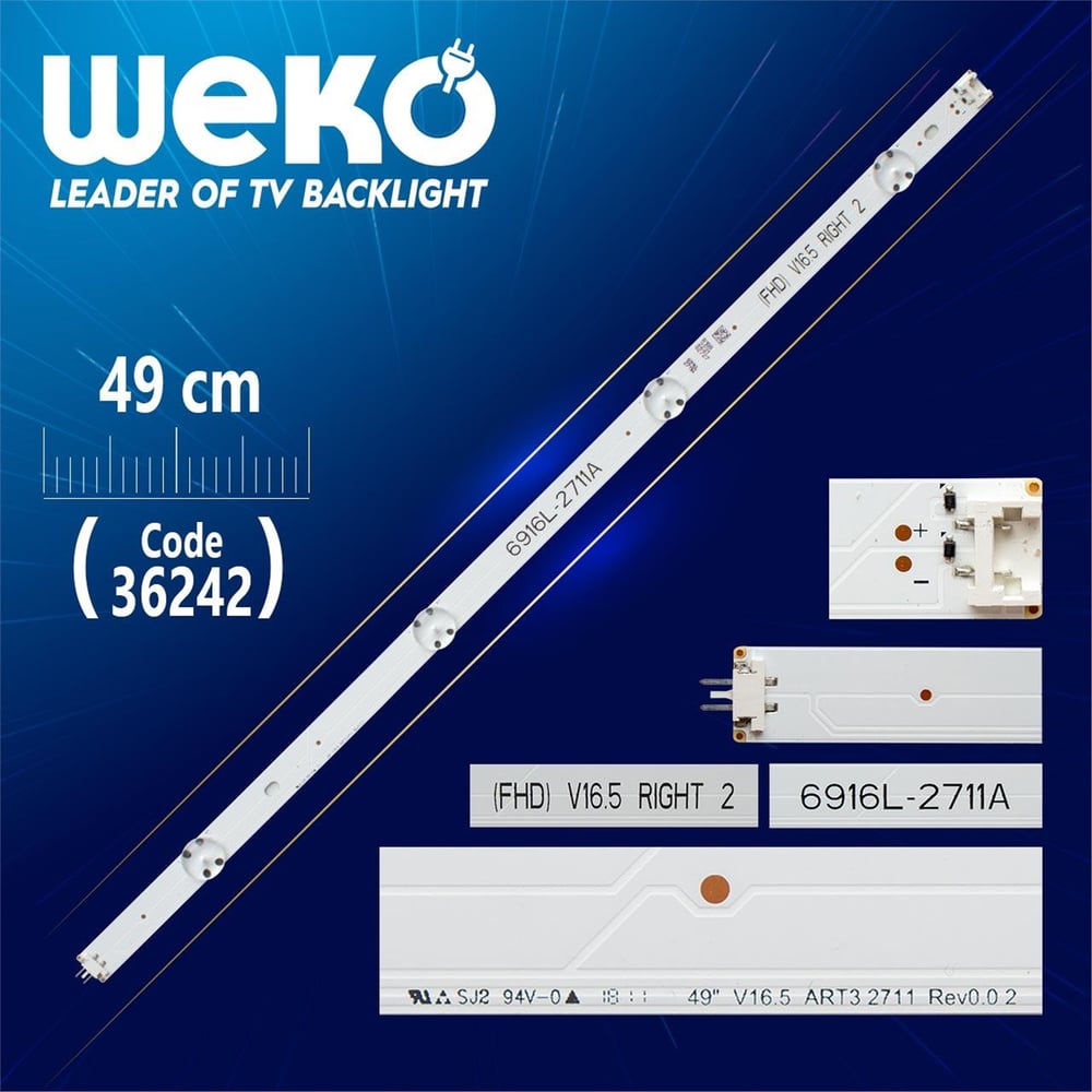 Weko 49'' V16.5 ART3 2711 REV0.02  6916L - 2711 - ( 4 LEDLİ ) - 49 CM - Tv Led Bar - Tv Led Bar