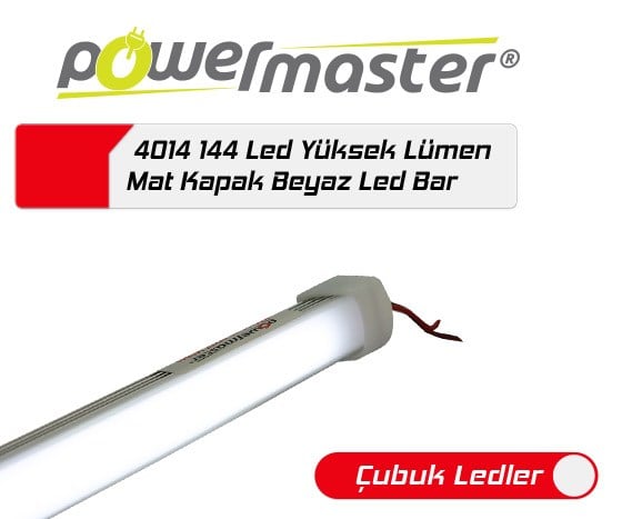 POWERMASTER 4014 144 LED MAT KAPAK YÜKSEK LÜMEN BEYAZ LED BAR