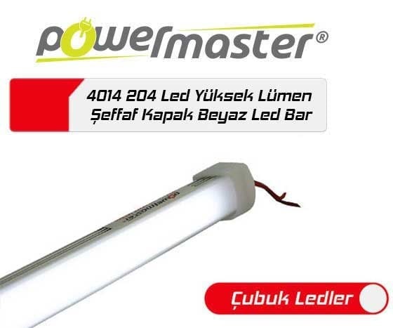 POWERMASTER 4014 204 LED ŞEFFAF KAPAK YÜKSEK LÜMEN BEYAZ LED BAR