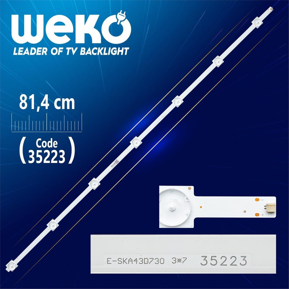 Weko E - SKA43D730 3*7 - YAL13 - 00715150 - 00 - G08-210-220-3.2-3.4 - 81.4 Cm 7 Ledli - (WK-460) Tv Led Bar - Tv Led Bar