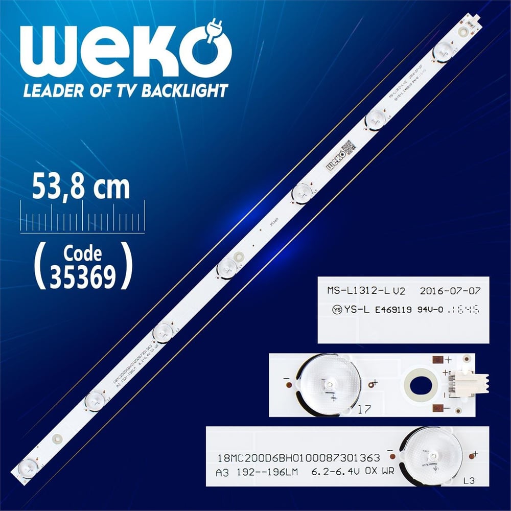 Weko MS-L1312-L V2 - A3 192-196LM 6.2-6.4V 0X WR - 53.8 Cm 7 Ledli - WK-976 Led Tv Bar - Tv Led Bar