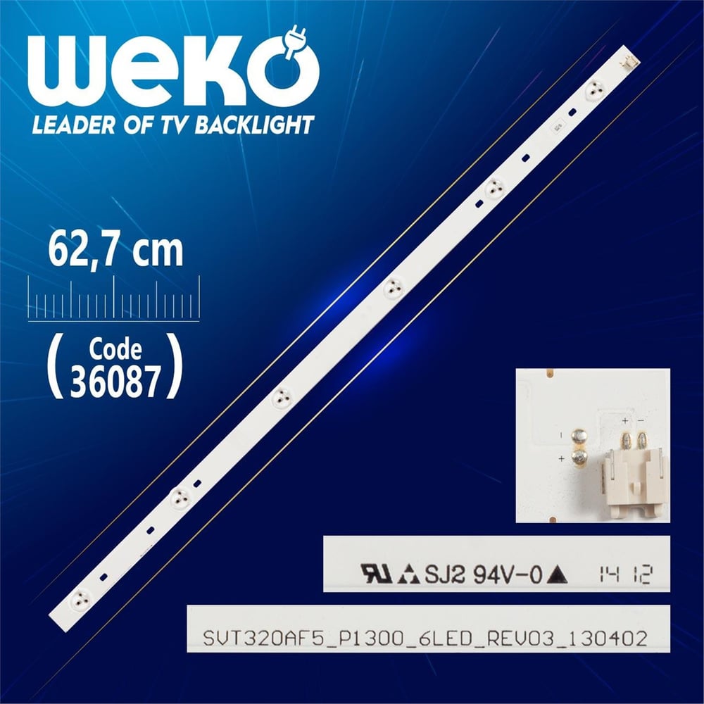 Weko SVT320AF5 _ P1300 _ 6LED _ REV03 _ 130402 - 6 LEDLİ 62.7 CM - Tv Led Bar - Tv Led Bar