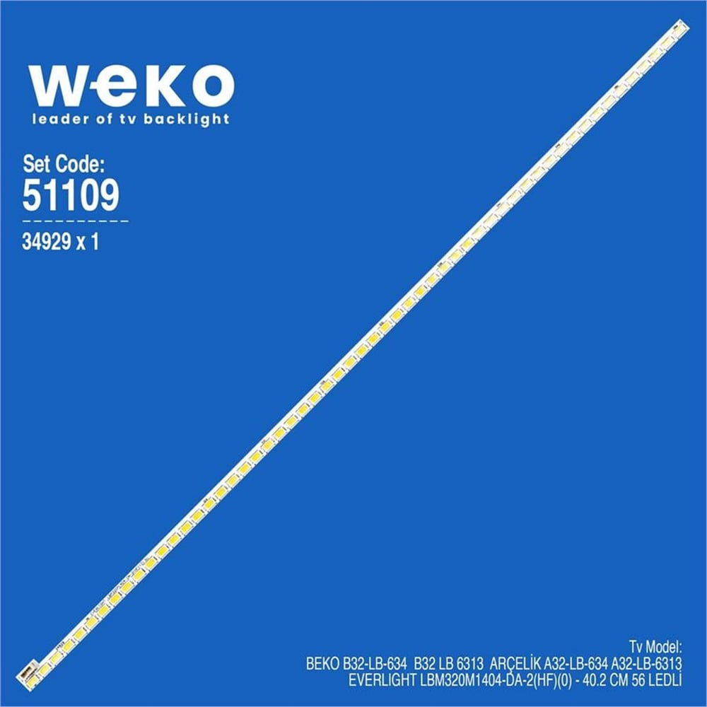 Weko Wkset-6109 34929X1 Everlıght Lbm320m1404-Da-2(Hf)(0) 1 Adet Led Bar (56Led) - Tv Led Bar