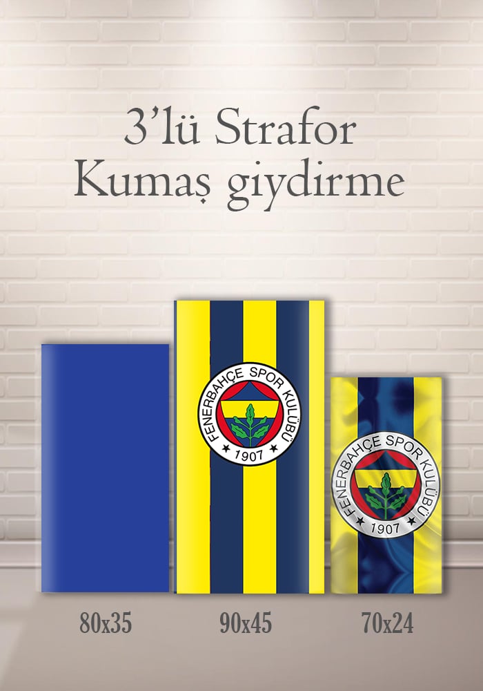 Fenerbahçe 3lü Strafor Kumaş Giydirme