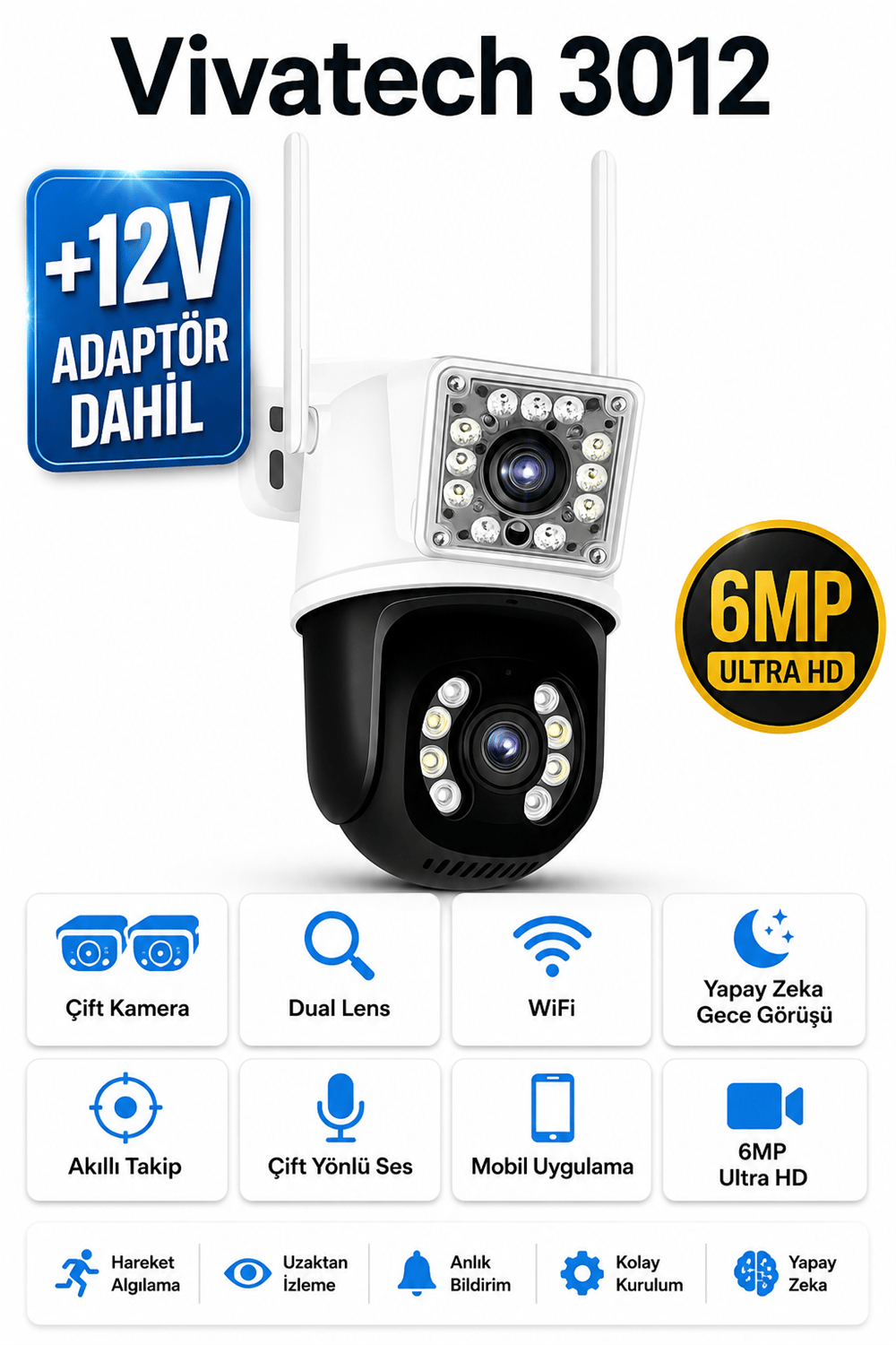 Vivatech 3012 Dual Lens WiFi Akıllı Güvenlik Kamerası - 6MP Çift Kameralı, Yapay Zeka Gece Görüş (+12V Adaptör)