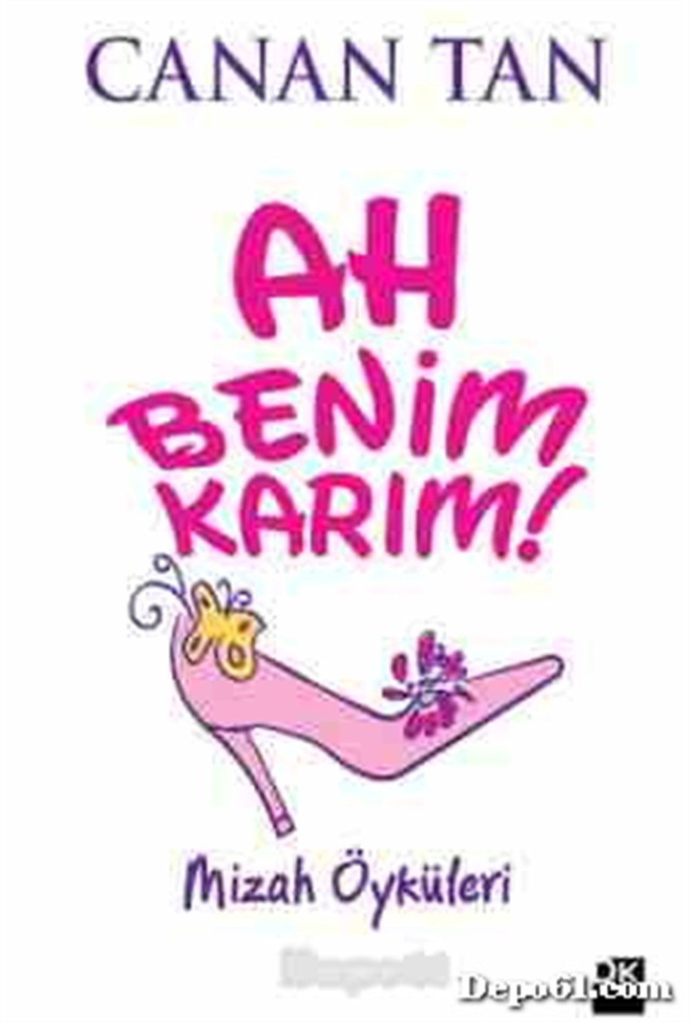 Ah Benim Karım Ah Benim Kocam Canan Tan Doğ