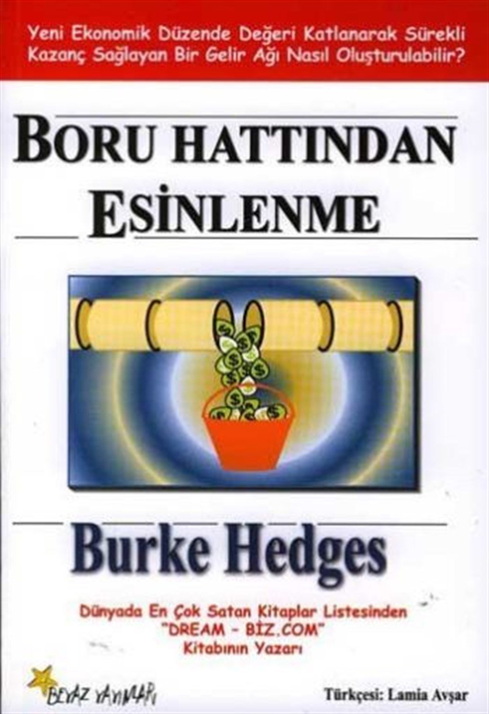 Boru Hattından Esinlenme Burke Hedges Beyaz yayınları