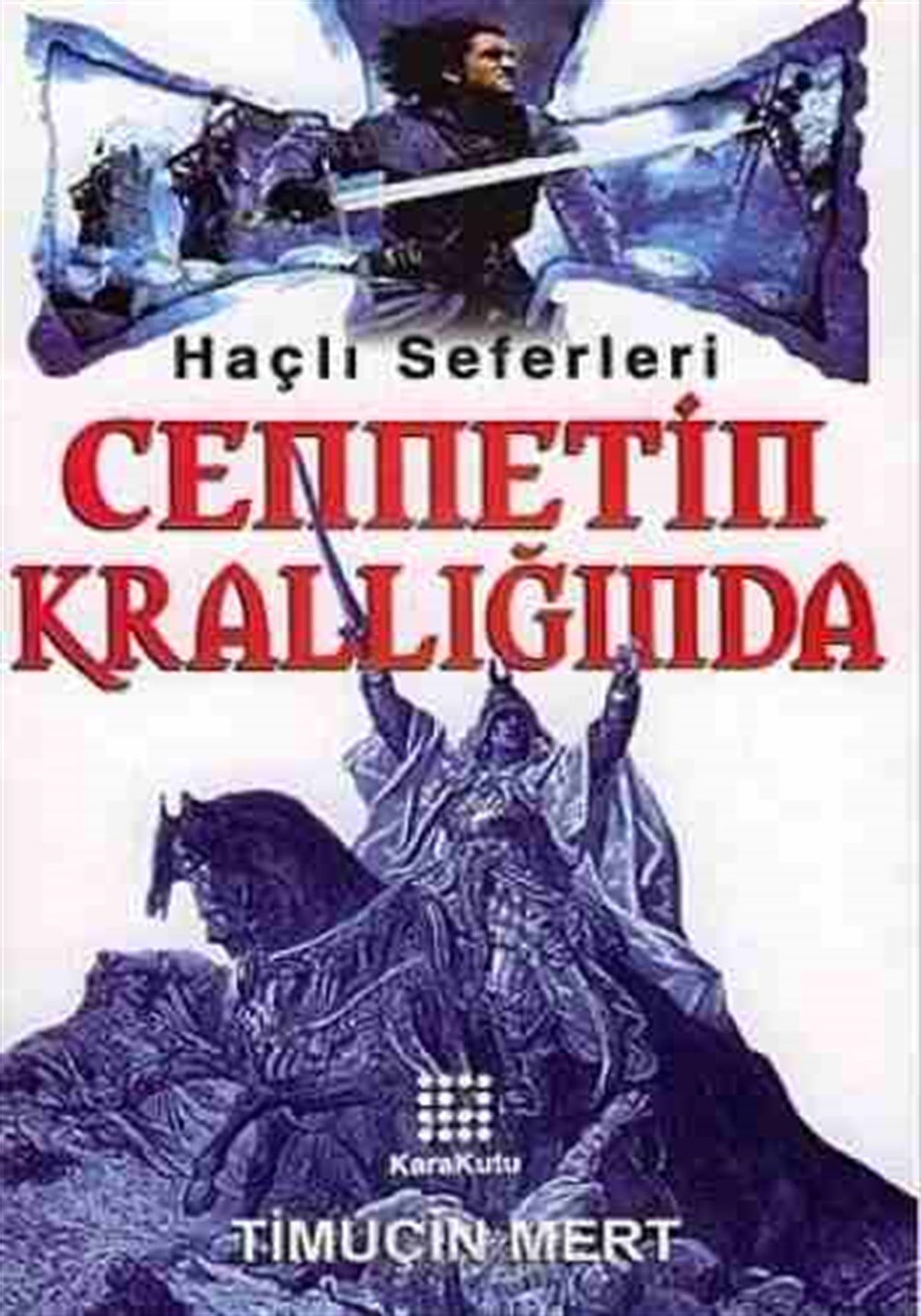 Cennetin Krallığında Timuçin Mert Karakutu Yayınları