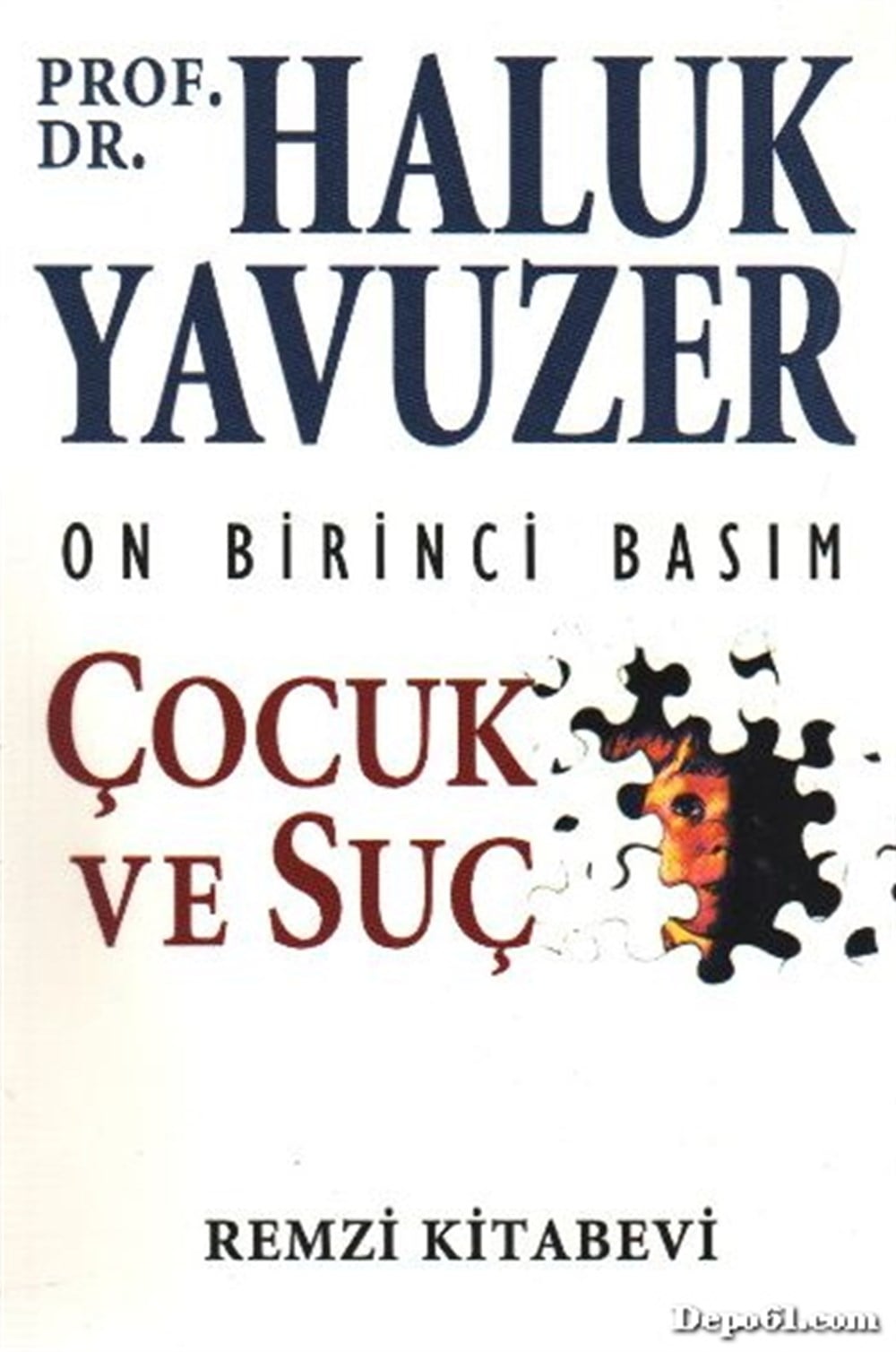 Çocuk ve Suç Haluk Yavuzer Remzi Kitabevi