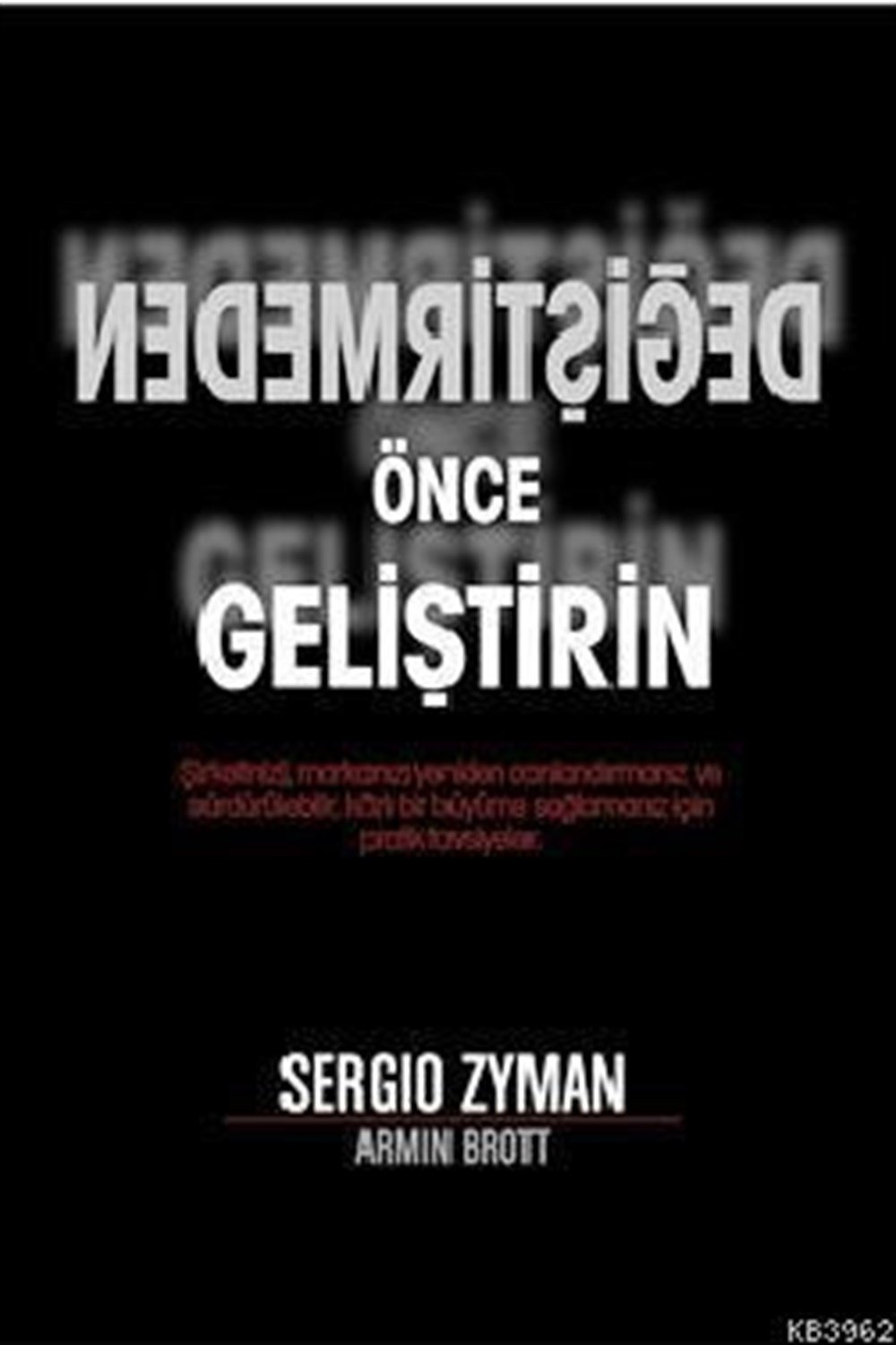 Değiştirmeden Önce Geliştirin Sergio Zyman Csa Yayın Ajansı