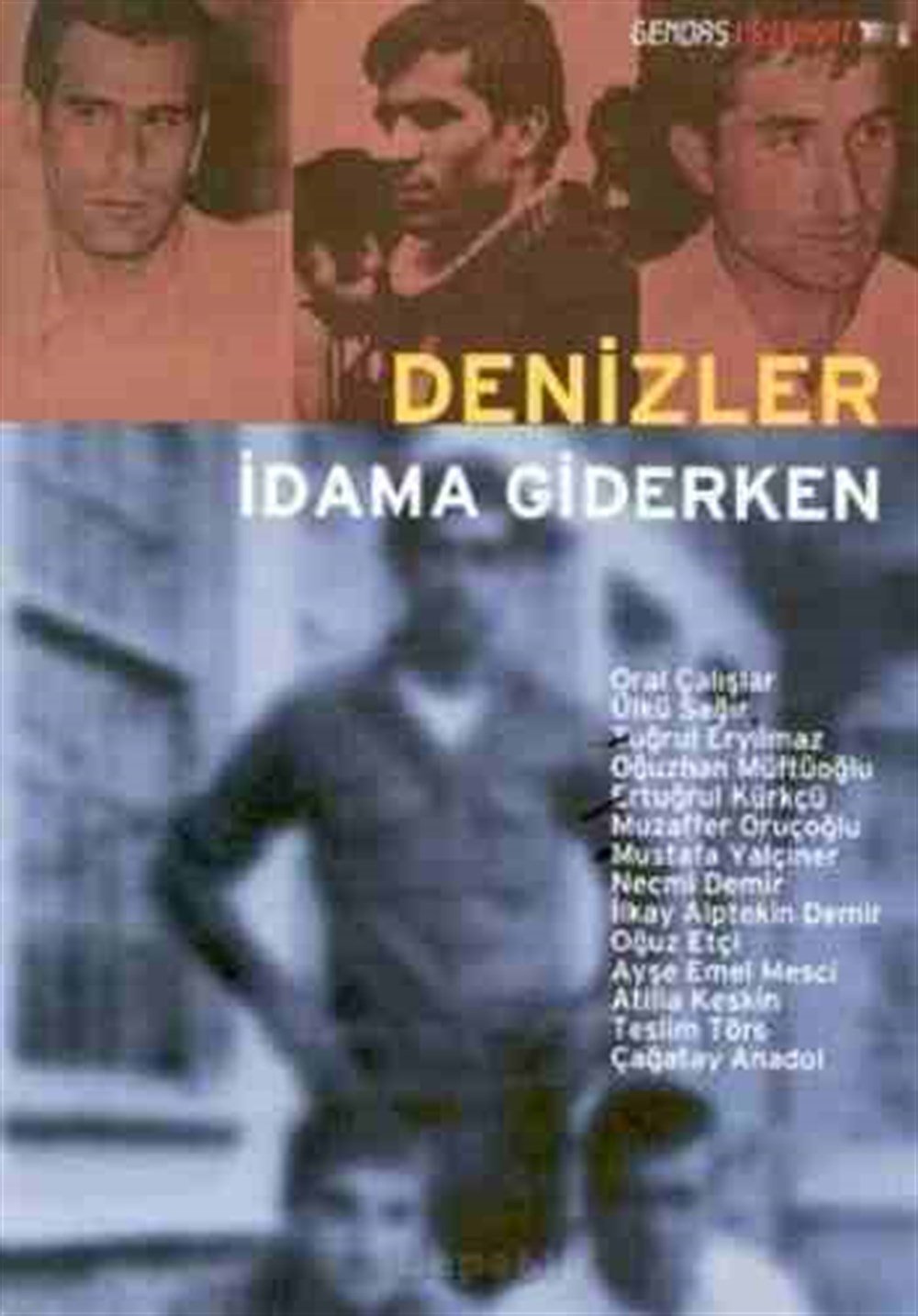Denizler idama giderken: derleme Oral Çalışlar Gendaş Yayınları