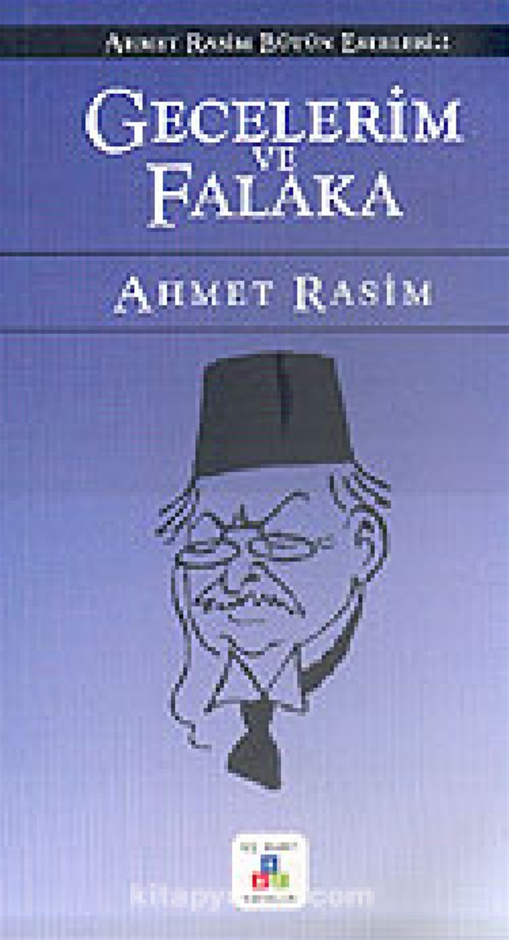 Gecelerim ve Falaka Ahmet Rasim Üç Harf Yayıncılık