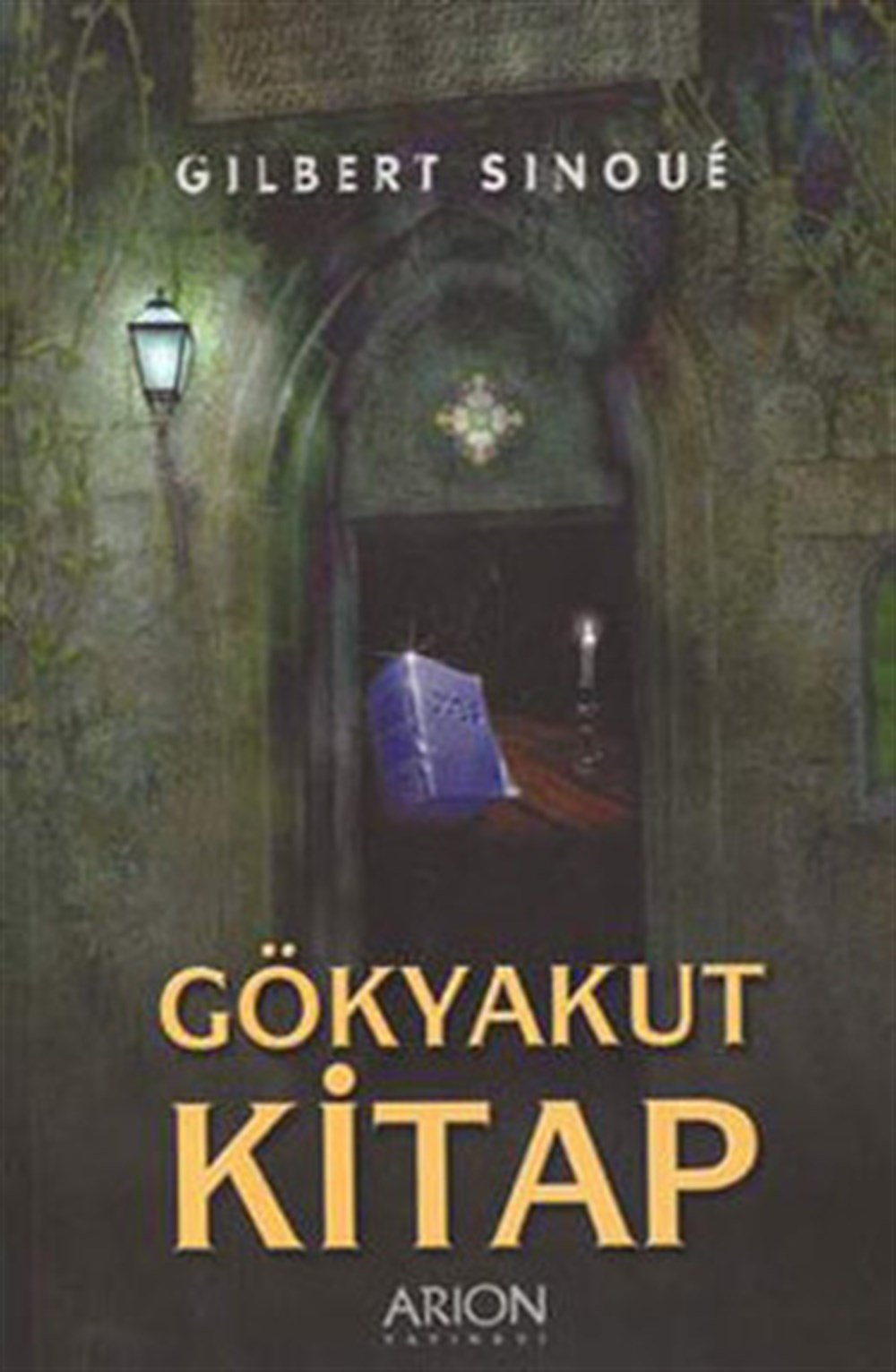  Arion Yayınevi Gökyakut Kitap / Gilbert Sinoue /  Arion Yayınevi