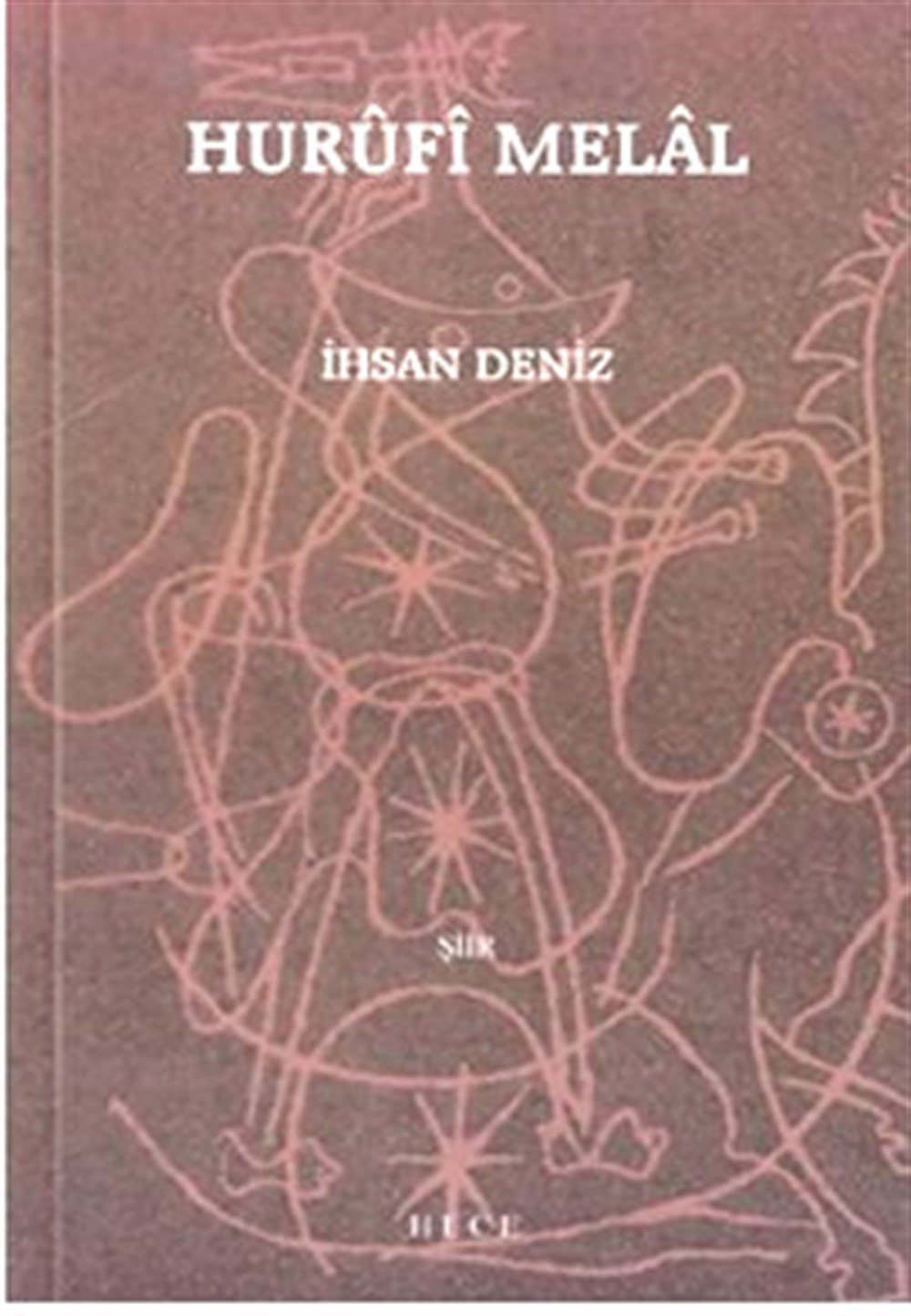 Hurufi Melal İhsan Deniz Hece Yayınları