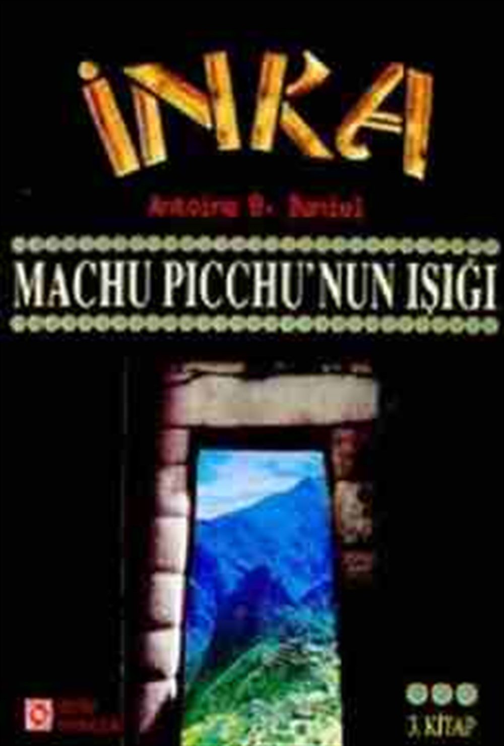 İnka: 3 Kitap Antoine B. Daniel Sistem Yayıncılık