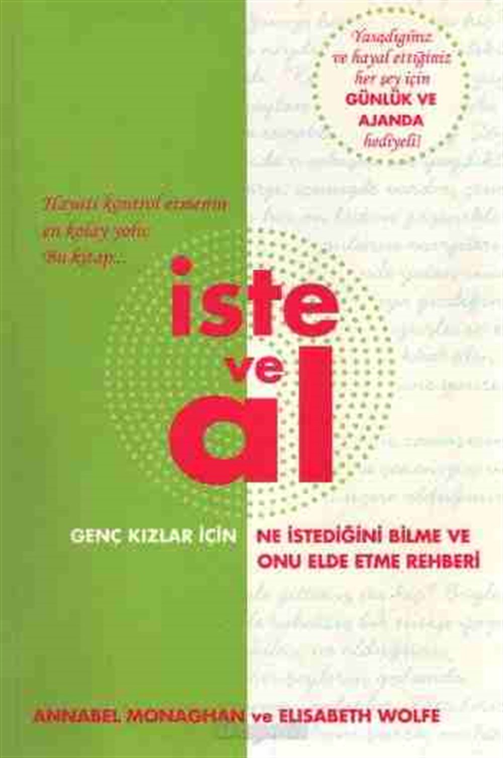 İste ve Al Annabel Monaghan , Elisabeth Wolfe Doğan Kitap Yayınları