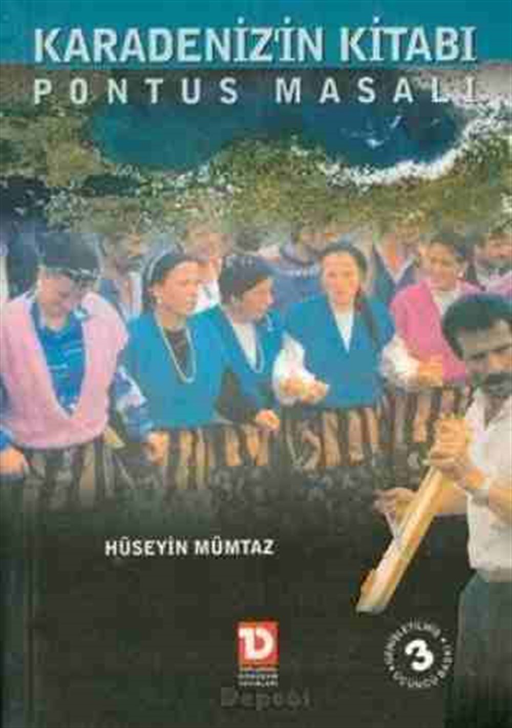 Karadenizin Kitabı Pontus Masalı Hüseyin Mümtaz Toplumsal Dönüşüm Yayınları