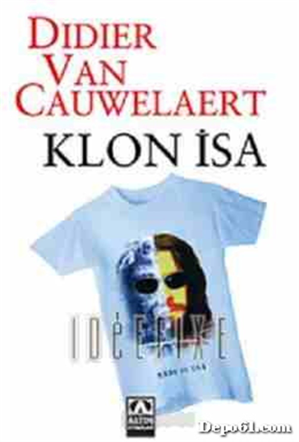 Klon İsa Didier van Cauwelaert Altın Kitapl