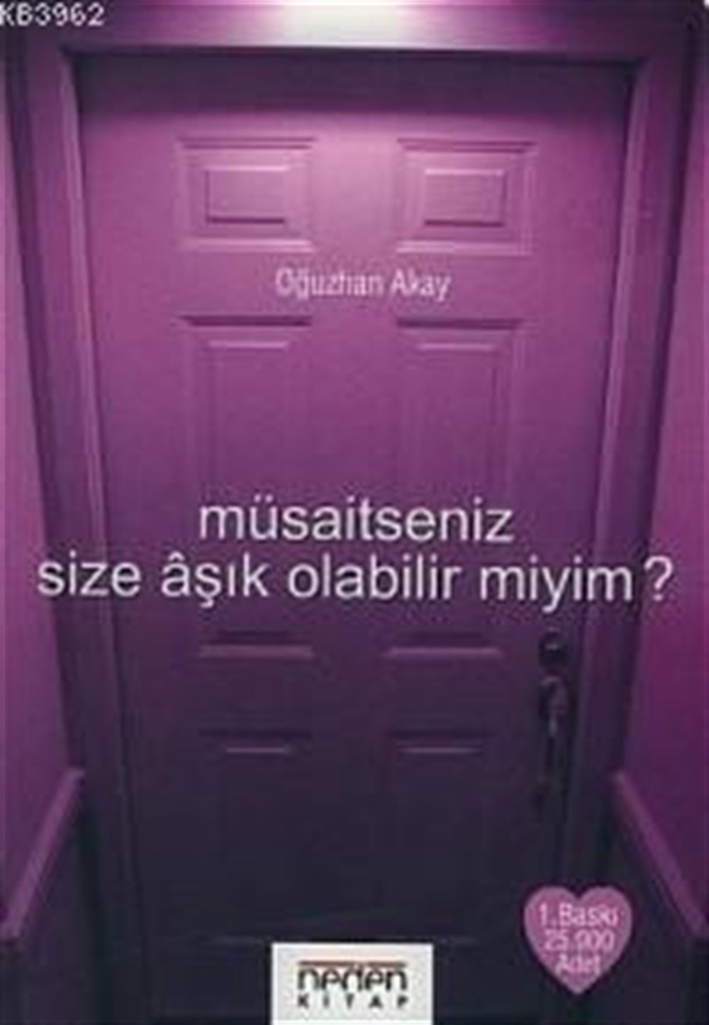 Müsaitseniz Size Aşık Olabilir Miyim? Oğuzhan Akay Neden Kitap