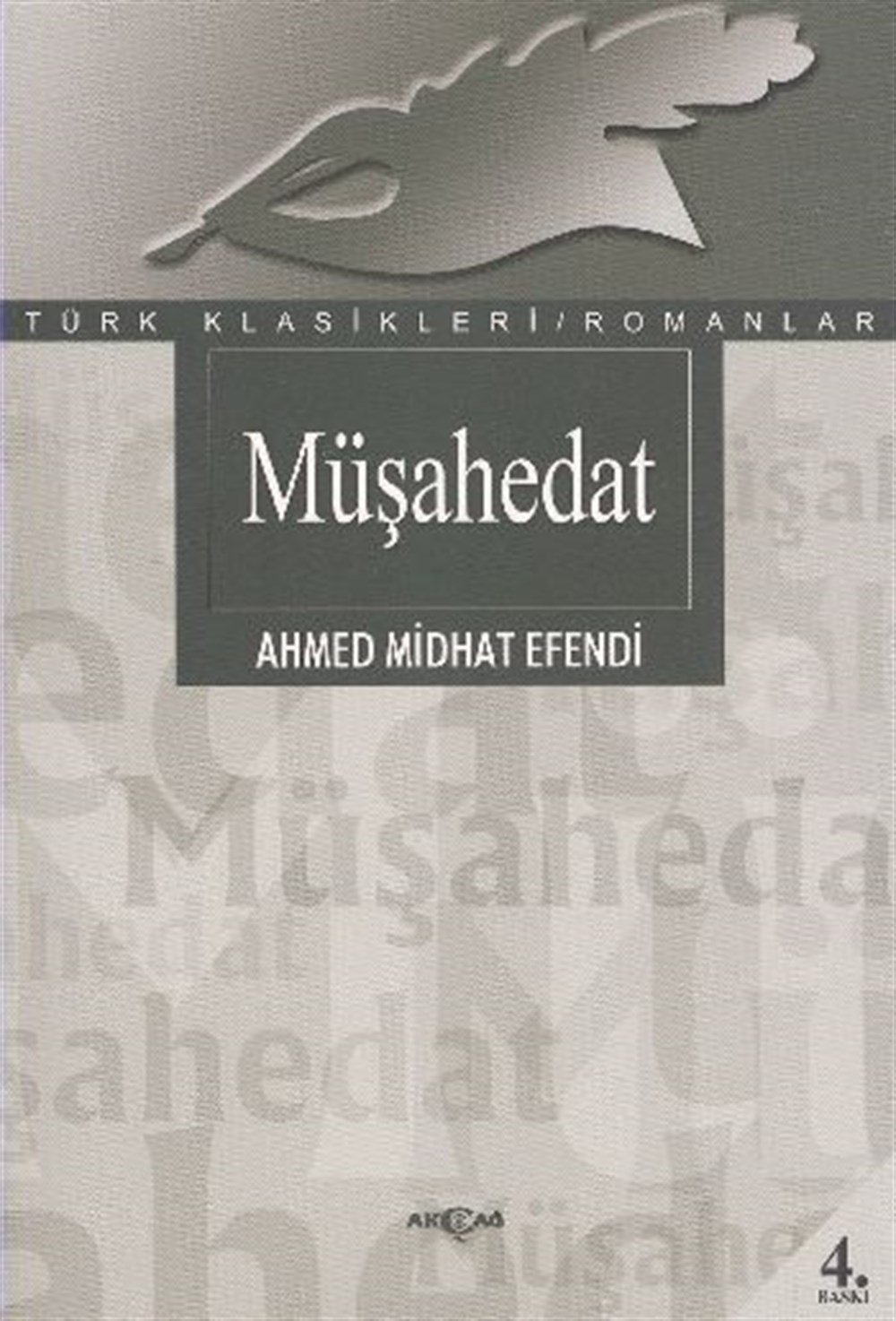 Müşehedat Ahmet Midhat Efendi Akçağ Yayınları