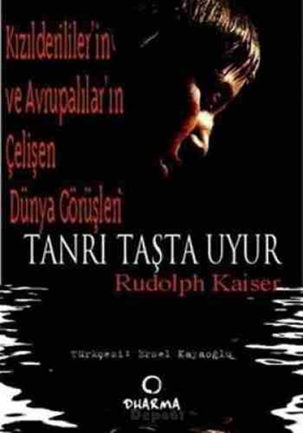 Tanrı taşta uyur Rudolf Kaiser Klan Yayıncılık