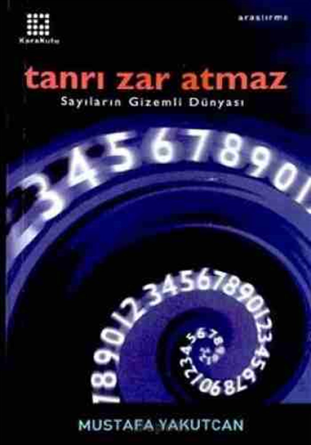 Tanrı zar atmaz Mustafa Yakutcan Karakutu Yayınları