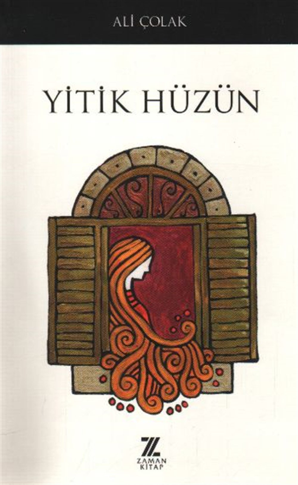 Yitik Hüzün Ali Çolak Zaman Kitapları
